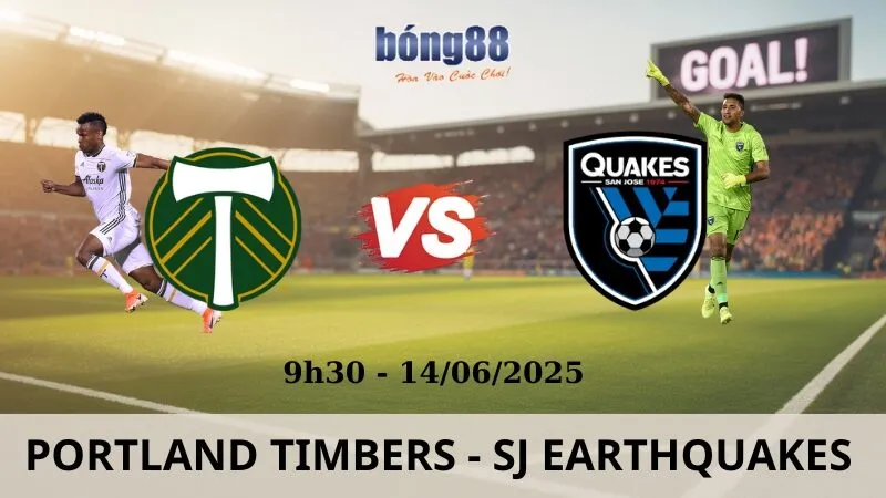 Nhận Định Bóng Đá - Portland Timbers vs SJ Earthquakes 14/06/2025