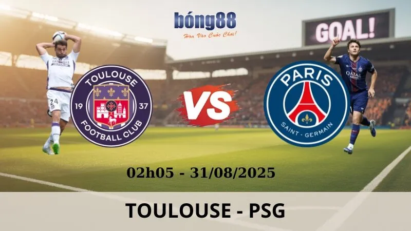 Soi Kèo Bóng Đá - Toulouse vs PSG 31/08/2025 Soi Kèo Bóng Đá - Toulouse vs PSG 31/08/2025