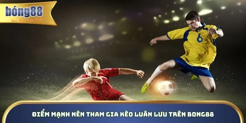 Ưu điểm vượt trội thu hút mọi khách hàng tham gia